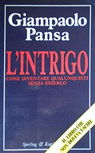 L'intrigo - Giampaolo Pansa - copertina
