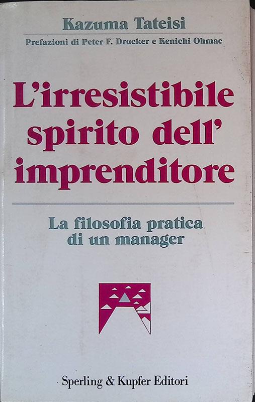 L' irresistibile spirito dell'imprenditore