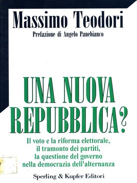 Una nuova Repubblica? - Massimo Teodori - copertina