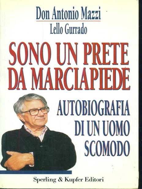 Sono un prete da marciapiede - Antonio Mazzi,Lello Gurrado - 2