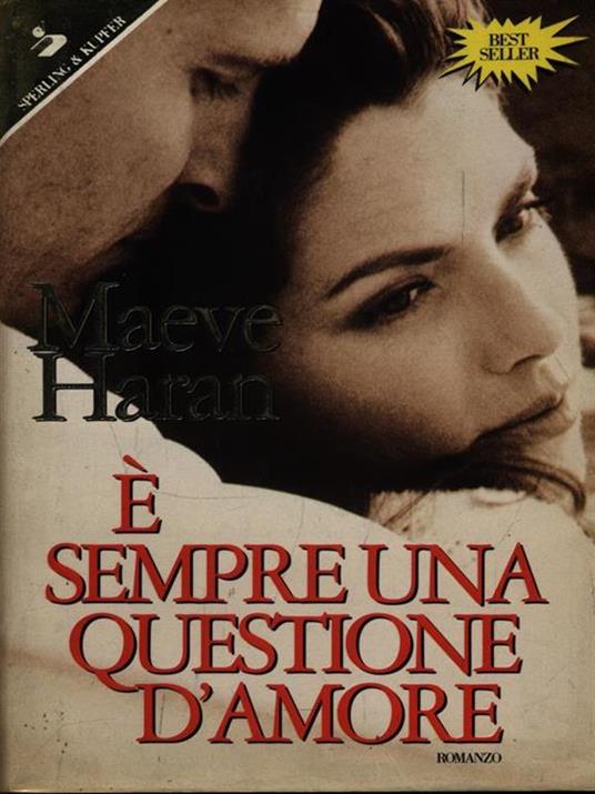 È sempre una questione d'amore - Maeve Haran - copertina