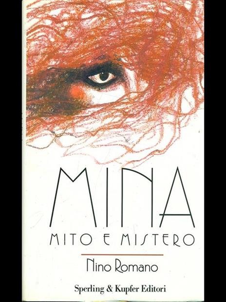 Mina. Mito e mistero - Nino Romano - 2