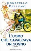 L' uomo che cavalcava un sogno - Donatello Bellomo - copertina