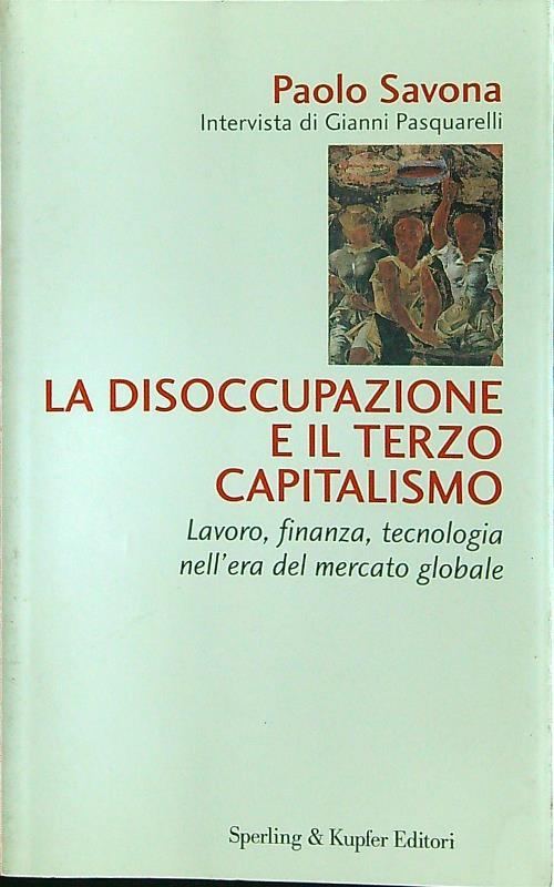 La disoccupazione e il terzo capitalismo