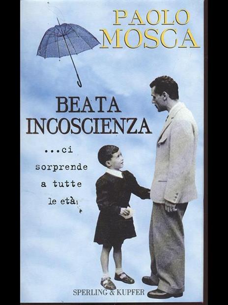 Beata incoscienza - Paolo Mosca - 3