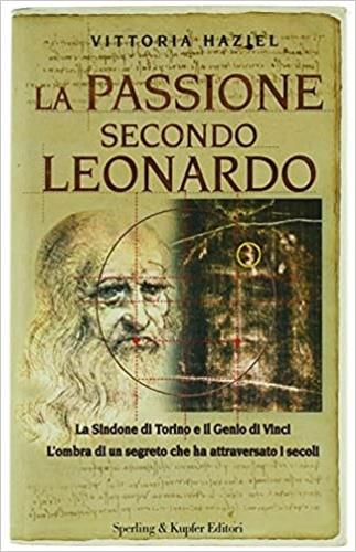 La passione secondo Leonardo - Vittoria Haziel - copertina
