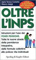 Oltre l'INPS - Maria Teresa Cometto,Glauco Maggi - copertina