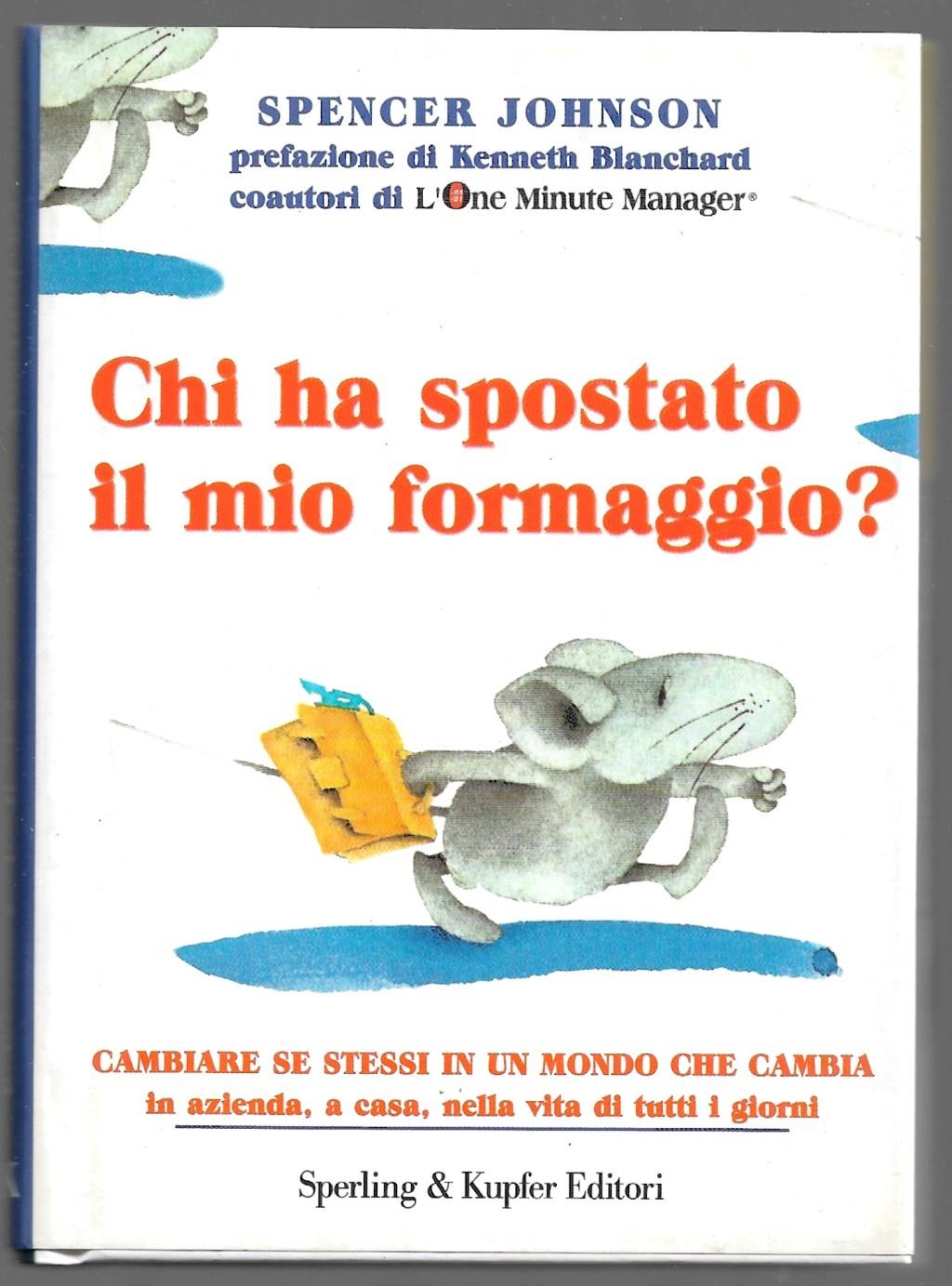 Chi si è preso il mio formaggio?