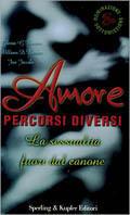 Amore. Percorsi diversi - Gloria G. Brame,William D. Brame,Jon Jacobs - copertina