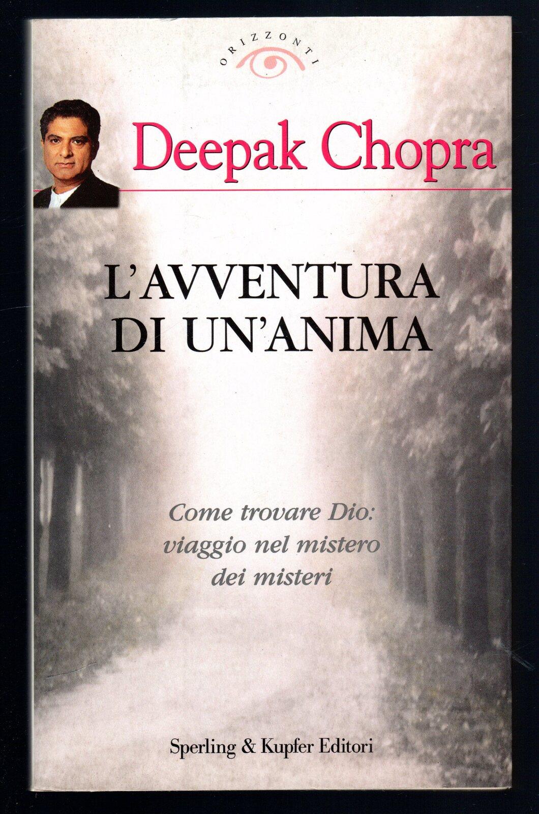 L' avventura di un'anima. Come trovare Dio: viaggio nel mistero dei misteri