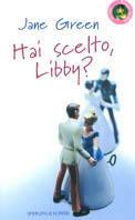 Hai scelto, Libby?