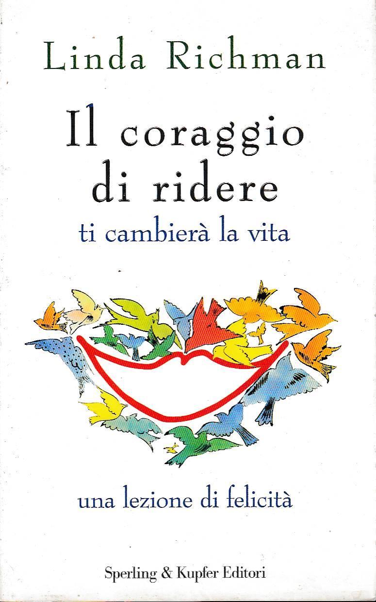 Il coraggio di ridere ti cambierà la vita