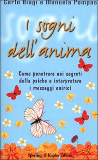 I sogni dell'anima - Carlo Biagi,Manuela Pompas - copertina