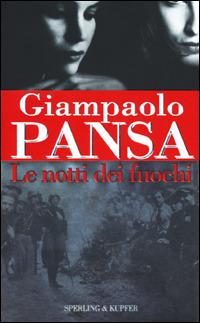 Le notti dei fuochi - Giampaolo Pansa - copertina