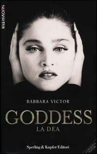 Goddess. La dea - Barbara Victor - copertina