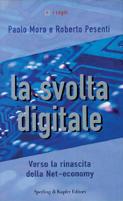 La svolta digitale - Paolo Moro,Roberto Pesenti - copertina