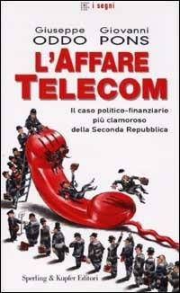 L' affare Telecom - Giuseppe Oddo,Giovanni Pons - copertina
