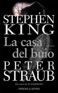 La casa del buio - Stephen King,Peter Straub - copertina