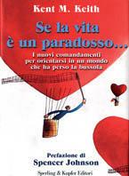 Se la vita è un paradosso... - Kent M. Keith - copertina