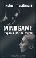 Mindgame. Trappola per la mente - Hector MacDonald - copertina
