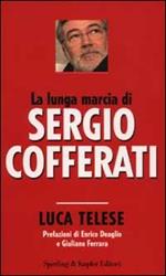 La lunga marcia di Sergio Cofferati