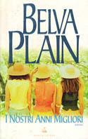 I nostri anni migliori - Belva Plain - copertina