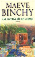 La ricetta di un sogno - Maeve Binchy - copertina