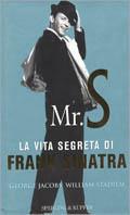 Mr. S. La vita segreta di Frank Sinatra