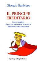 Il principe ereditario - Giorgio Barbiero - copertina