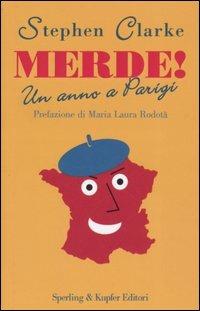 Merde! Un anno a Parigi - Stephen Clarke - copertina