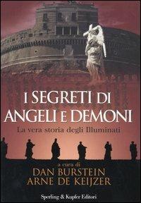I segreti di Angeli e Demoni. La vera storia degli Illuminati - copertina