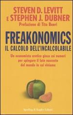 Freakonomics. Il calcolo dell'incalcolabile