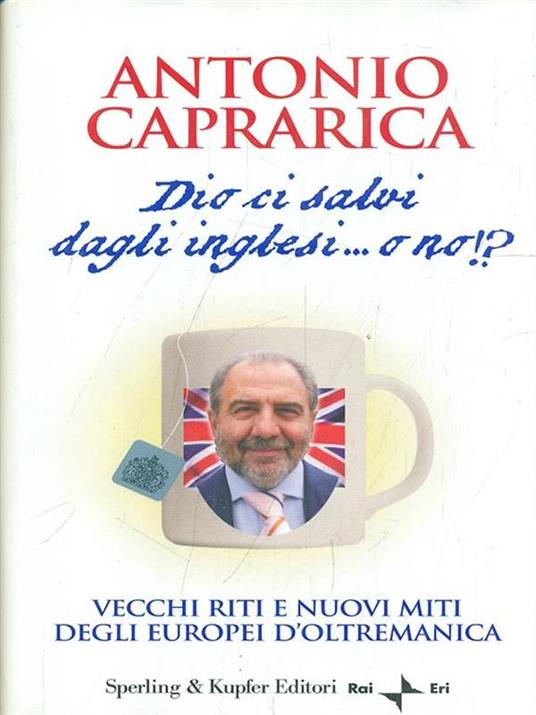 Dio ci salvi dagli inglesi... o no!? - Antonio Caprarica - 3