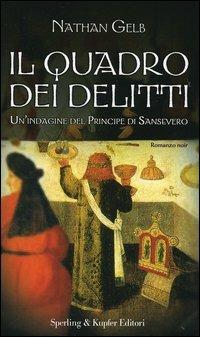 Il quadro dei delitti. Un'indagine del principe Sansevero - Nathan Gelb - copertina