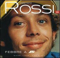 Valentino Rossi. Febbre a 46 - Michel Turco,Dino Di Meo - 6