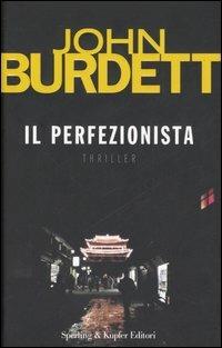Il perfezionista - John Burdett - copertina