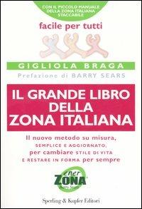 Il grande libro della Zona italiana - Gigliola Braga - copertina