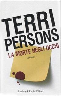 La morte negli occhi - Terri Persons - copertina