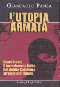 L'utopia armata - Giampaolo Pansa - copertina