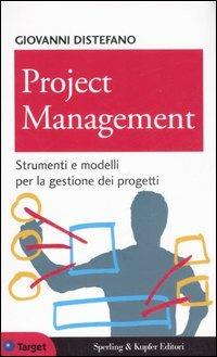 Project management. Strumenti e modelli per la gestione dei progetti - Giovanni Distefano - copertina