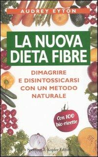La nuova dieta fibre - Audrey Eyton - copertina