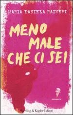 Meno male che ci sei