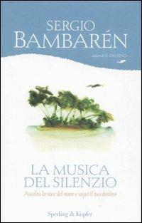 La musica del silenzio - Sergio Bambarén - copertina