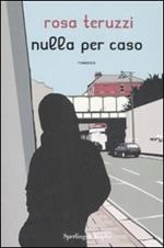 Nulla per caso