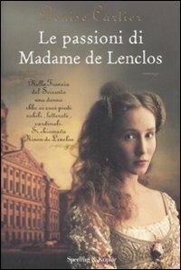 Le passioni di Madame de Lenclos - Denise Cartier - copertina