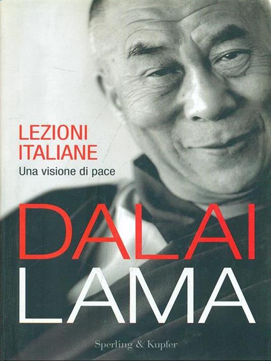 Lezioni italiane. Una visione di pace - Gyatso Tenzin (Dalai Lama) - copertina