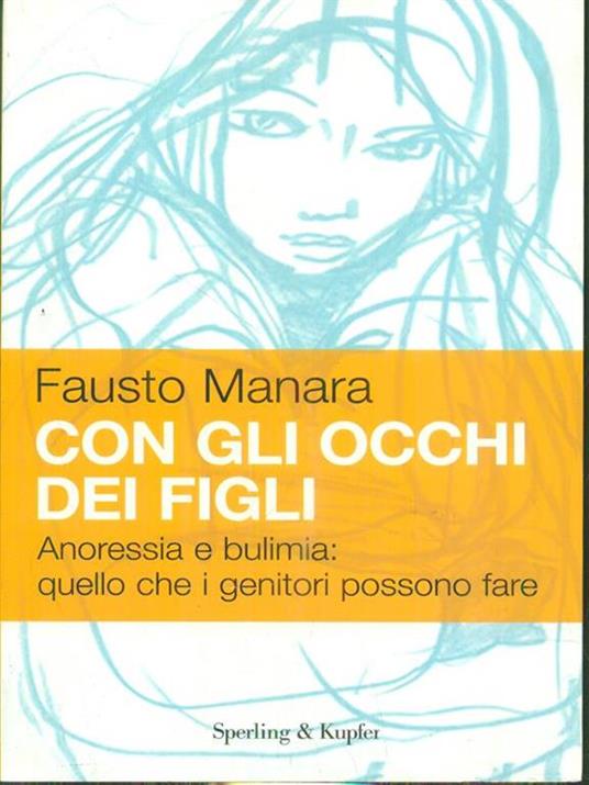 Con gli occhi dei figli. Anoressia e bulimia: quello che i genitori possono fare - Fausto Manara - copertina