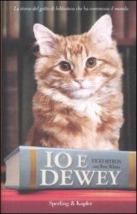 Io e Dewey - Vicki Myron,Bret Witter - copertina
