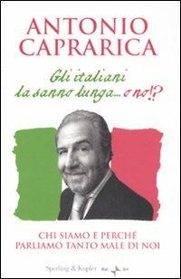 Gli italiani la sanno lunga... o no!? - Antonio Caprarica - copertina