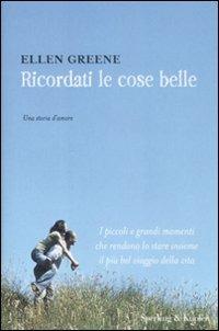Ricordati le cose belle - Ellen Greene - copertina